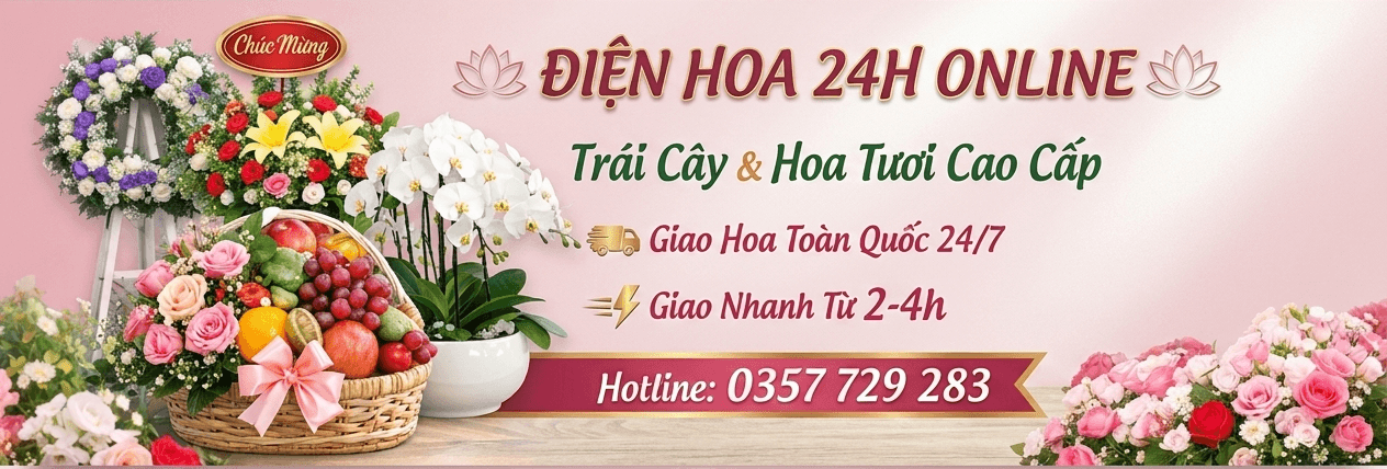 Điện Hoa 24h Online – Giao Hoa Toàn Quốc – Hotline: 0357 729 283